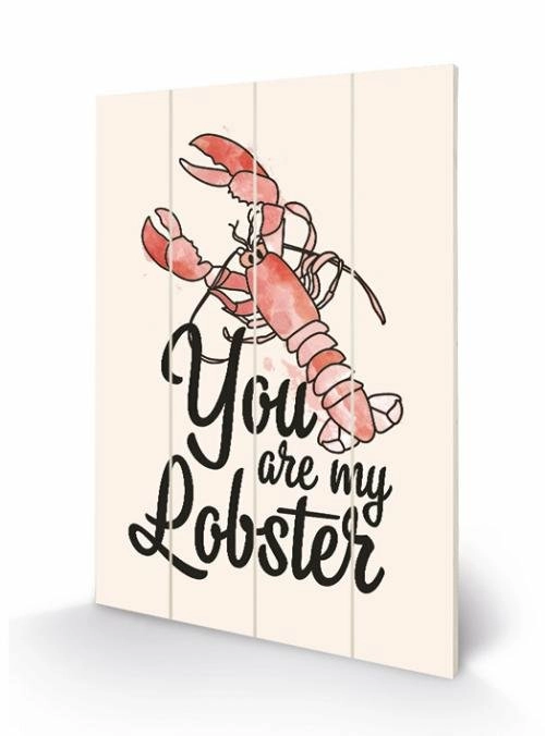 Friends - You Are My Lobster - Impression Sur Bois 40x59cm 3 Friends - You Are My Lobster - Impression Sur Bois 40x59cm